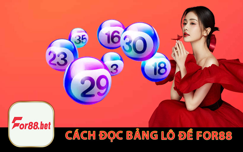 Cách Đọc Bảng Lô Đề For88